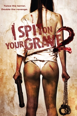 complete 2015 movie i spit on your grave vengeance is mine